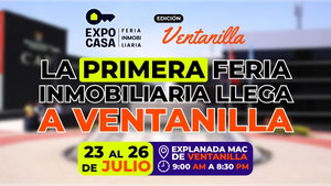 La Primera Feria Inmobiliaria llega a Ventanilla del 23 al 26 de julio